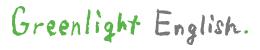 Greenlight English（グリーンライトイングリッシュ）1.gif